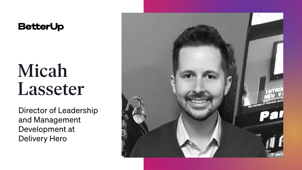 Micah Lasseter, director of leadership and management development at Delivery Hero